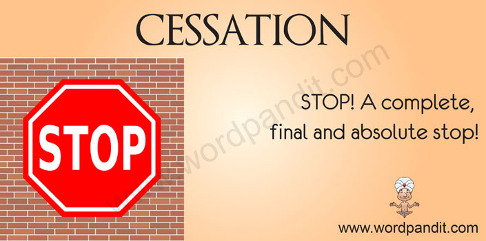 What Does The Word Cessation Mean In English