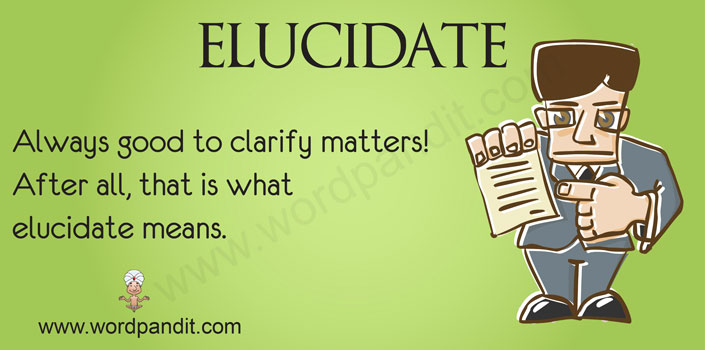 elucidate pronounce