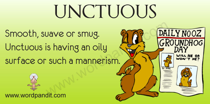 What Is The Word Unctuous Mean