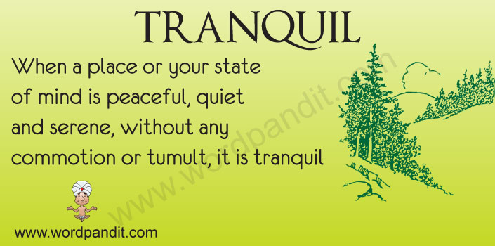 Examples Of Tranquil