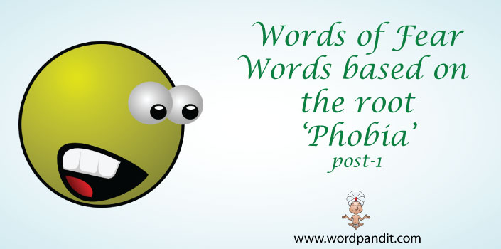 words based on the root phobia