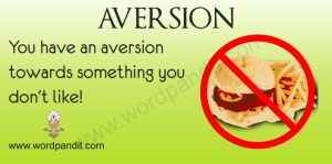 what is the nearest meaning of aversion