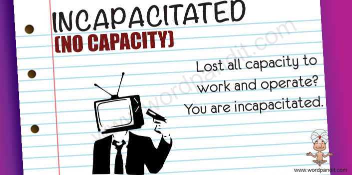 meaning-of-incapacitated