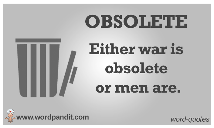 picture and quote for obsolete