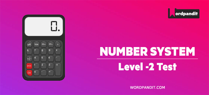 Number System: Level 2 Test -1