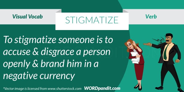 Define Stigmatize Someone