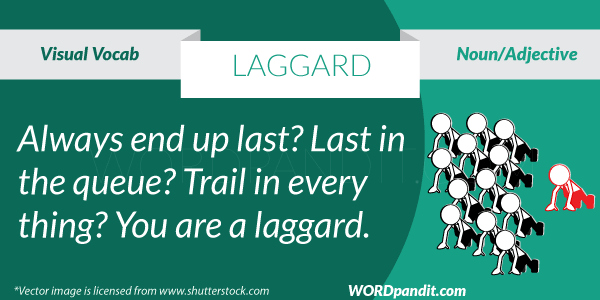 laggard