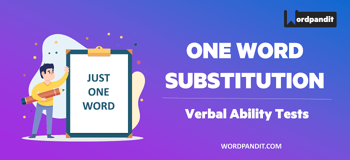 One Word Substitution: Test-1