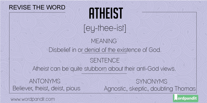 meaning, sentence, synonyms, antonyms for atheist