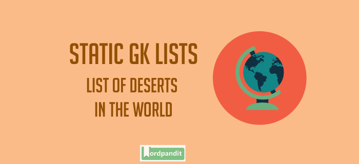 List of Deserts in the World