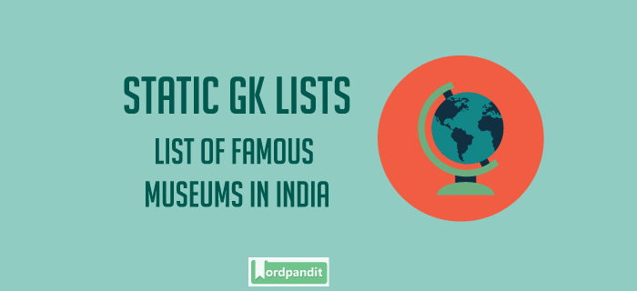 List of Famous Museums in India