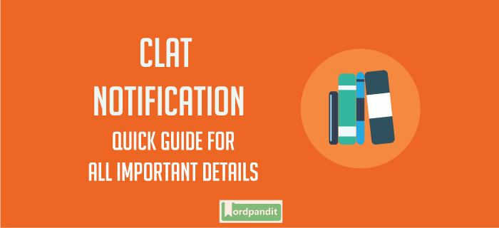 CLAT 2018 Notification, Eligibility, Age Limit and Important Dates