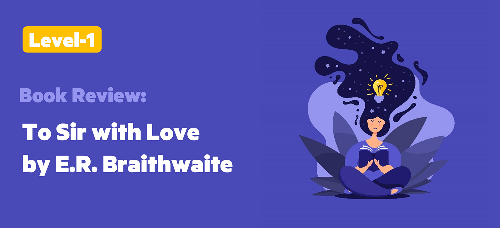 To Sir with Love by E.R.Braithwaite