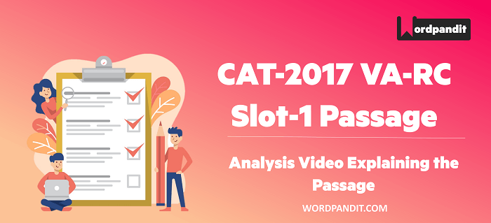 CAT 2017 Slot 1 Passage 1 Analysis